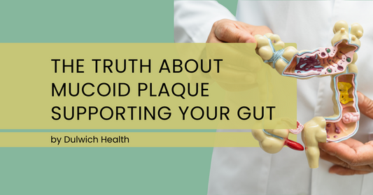 The Truth About "Mucoid Plaque" and Supporting Your Colon Health
