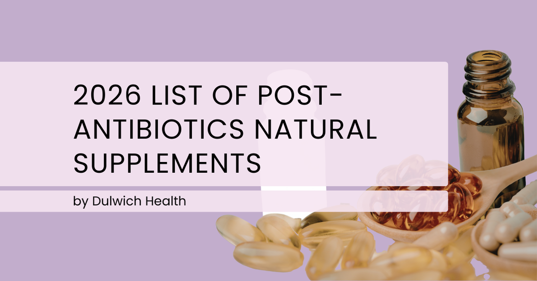 2026 List of Post-Antibiotic Natural Supplements