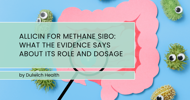 Allicin for Methane SIBO: What the Evidence Says About Its Role and Dosage