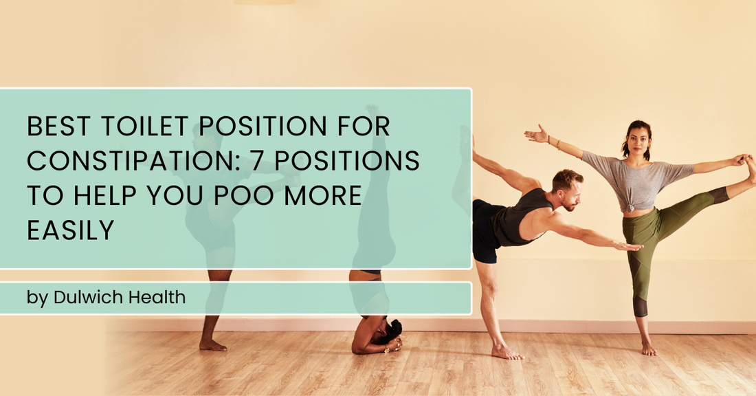 Best Toilet Position for Constipation: 7 Positions to Help You Poo More Easily