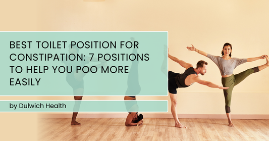 Best Toilet Position for Constipation: 7 Positions to Help You Poo More Easily