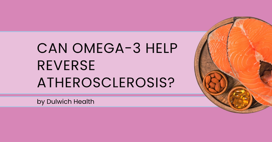 Can Omega-3 Help Reverse Atherosclerosis? What the Research Really Shows