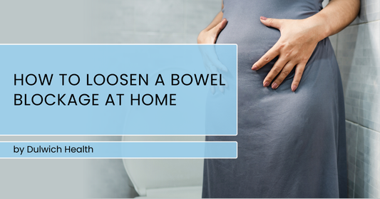 How To Loosen a Bowel Blockage at Home