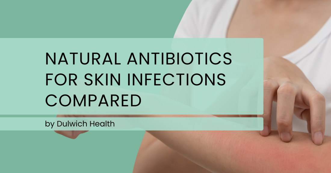 Natural Antibiotics for Skin Infections Compared