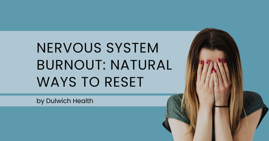 Nervous System Burnout: Natural Ways to Reset Without Stimulants
