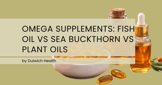 Omega Supplements: Fish Oil vs Sea Buckthorn vs Plant Oils