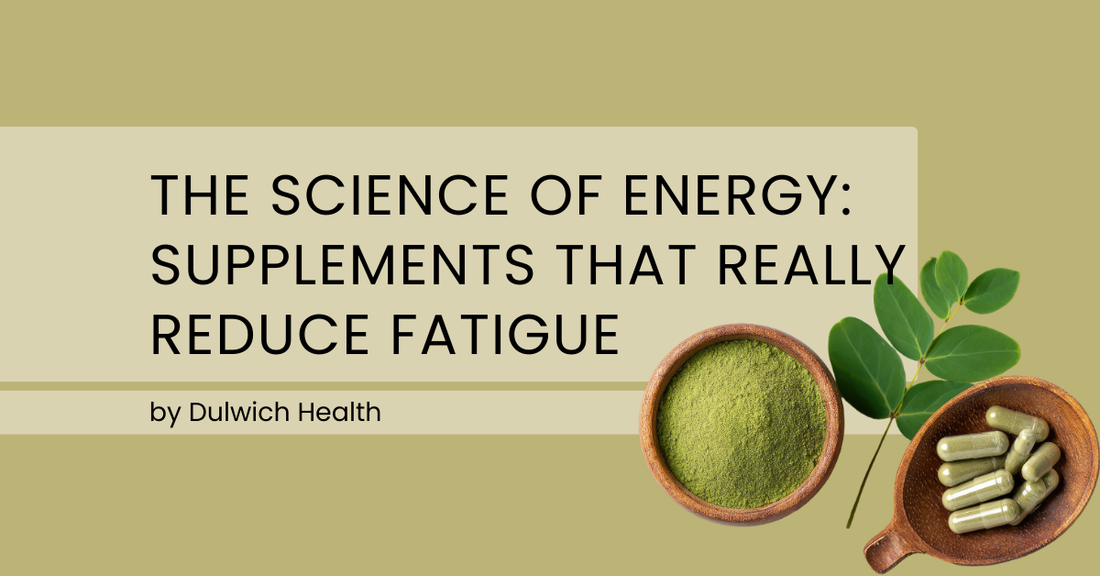 The Science of Energy: Supplements That Really Reduce Fatigue