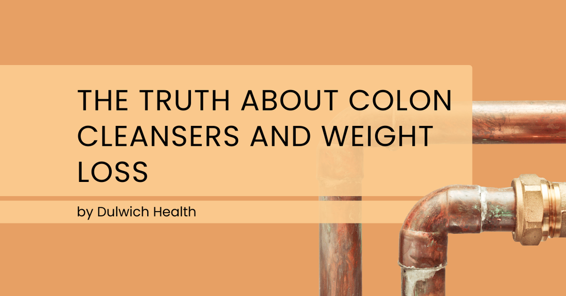 The Truth About Colon Cleansers and Weight Loss