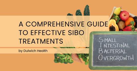 A Comprehensive Guide to Effective SIBO Treatments