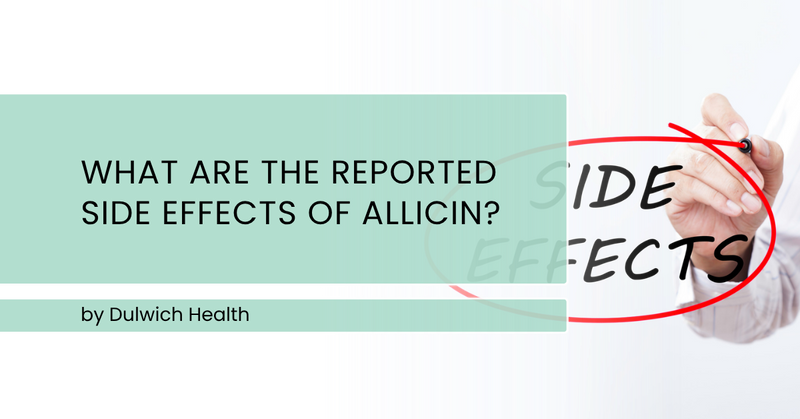 What Are the Reported Side Effects of Allicin?