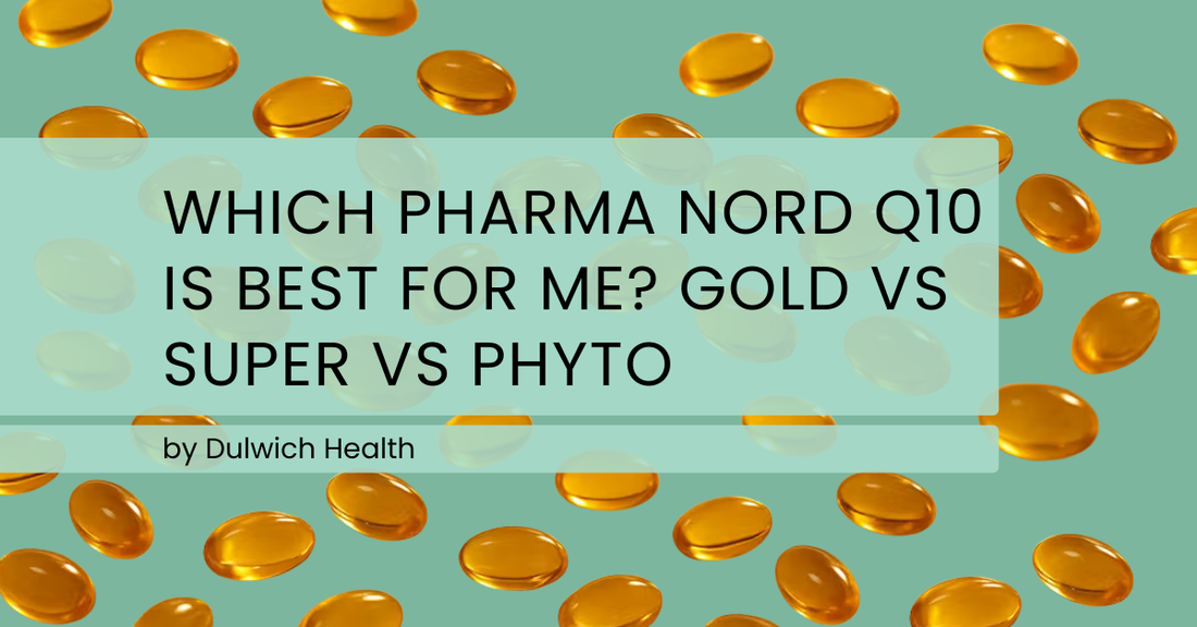 Which Pharma Nord Q10 Is Best for Me? Gold vs Super vs Phyto