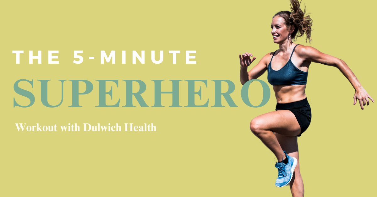 the 5-minute superhero workout by dulwich health