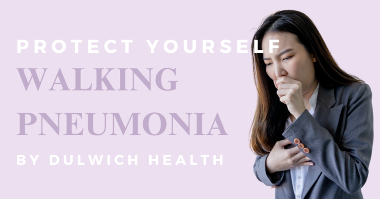 Walking Pneumonia by Dulwich Health